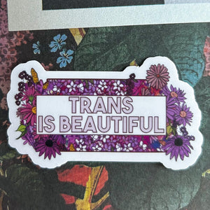 Trans is Beautiful Sticker